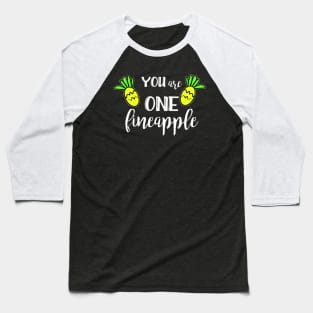 Funny Pineapple Quote Baseball T-Shirt